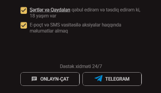 Şərtlər və marketinq razılığı işarələnib, onlayn çat və Telegram dəstək seçimləri görünür